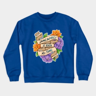 Saving Animals Crewneck Sweatshirt